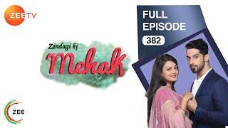 Zindagi Ki Mehek - Full Ep - 382 - Shaurya, Mehek, Shwetlana - Zee TV