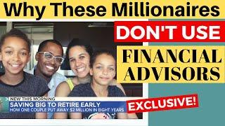 How NOT Using a Financial Advisor Made Us Millionaires