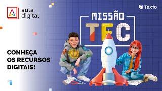 Conheça os Recursos Digitais | MISSÃO TEC