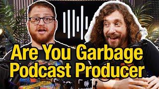 Producing Are You Garbage w/ Toby McMullen - Catching You Up w/ Nadav