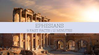 Introduction to Ephesians | Fast Facts