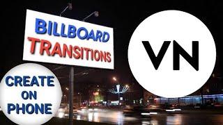 VN Video Editor - One-of-a-kind Billboard Transition on Mobile