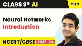 Artificial Intelligence Class 9 Unit 3 | Neural Networks - Introduction