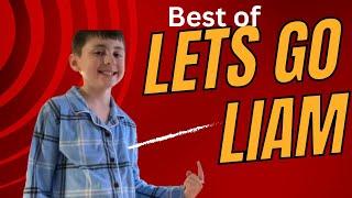 The best of Let's go Liam