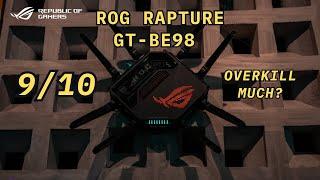 Fast and Over The Top? : ROG Rapture GT-BE98