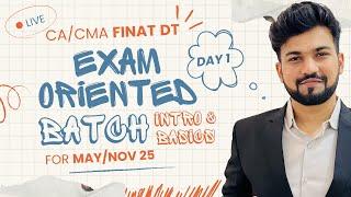 Day 1| CA/CMA Final DT | Live Exam Oriented Batch for May/Nov 25| Yash Khandelwal