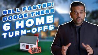 Home Selling Tips: Avoid These 6 Home Turn-Offs For A Quick Sale | SherazAliGroup.com