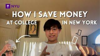 how to save money in NEW YORK as a COLLEGE STUDENT | budgeting, savings