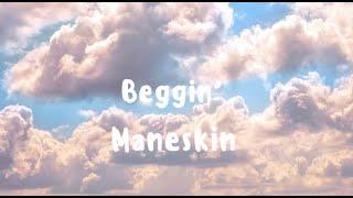 Beggin’ - Maneskin (Lyrics Video) | Official Lyrics4U