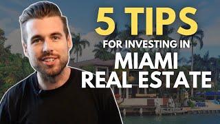 5 Tips for Buying Investment Real Estate in Miami