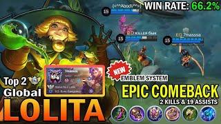 LOLITA TOP GLOBAL GAMEPLAY | EPIC COMEBACK, 2 KILLS & 19 ASSISTS | MOBILE LEGENDS