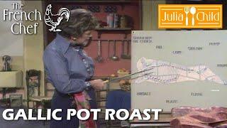 Gallic Pot Roast | The French Chef Season 9 | Julia Child