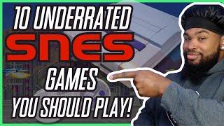 10 Underrated SNES Games You Should Play!