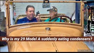 Ford Model A Q&A of the day - Why is my 29 Roadster suddenly eating condensers?