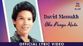 David Messakh - Aku Punya Mata (Official Lyric Video)