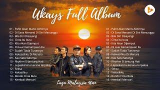 Ukays Full Album  Lagu Malaysia Lama Populer  Lagu Ukays Leganda : Pahit Akan Manis Akhirnya