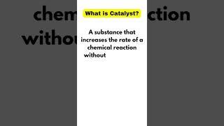 What is catalyst? #short #chemistry #catalysis