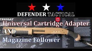 Defender Tactical Cartridge Adapter and Mag Follower for 12 -gauge Mossberg Pump Shotguns Overview