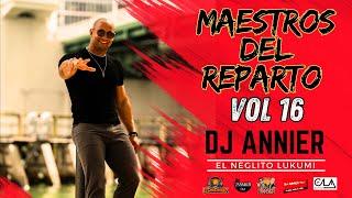 Maestros del Reparto Vol 16 by Dj Annier El Neglito Lukumi #dj #cubaton #cubanmix