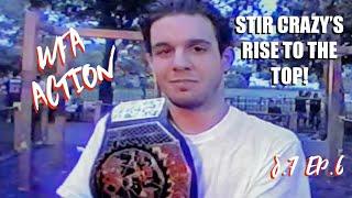 WFA Action S.7 Ep.6 #StirCrazy #JesseWest #Alliance #Sinister #SlickRic #CrazyFist #Enforcer #WFA