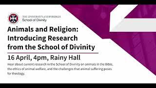 Animals and Religion: Introducing Research from the School of Divinity