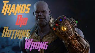 Thanos Was Right - Avengers Infinity War