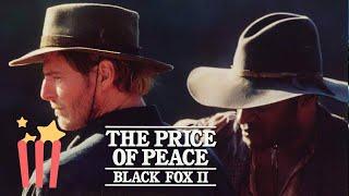 Black Fox II: Price of Peace | FULL MOVIE | 1995 | Western | Christopher Reeve