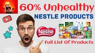 Nestle Products List | 60% of the Products are Unhealthy | Cheap Food Products | Do Not Buy