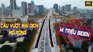 CẦU VƯỢT MAI DỊCH MỞ RỘNG | Tại sao giờ mới làm ?!  #hanoidep #cauvuotmaidich #giaothonghanoi