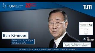 TUM Speakers Series: Ban Ki-moon