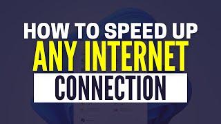 How To Speed Up Internet Connection On Windows 11