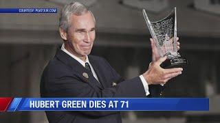 Hubert Green Dies at 71