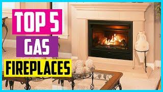 Top 5 best gas fireplaces in 2024 review