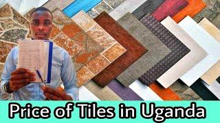 Price and types of Tiles in Uganda