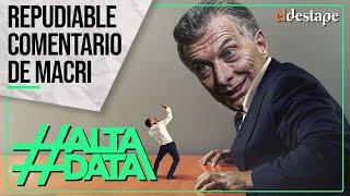 Macri justificó el trabajo en negro con un repudiable comentario