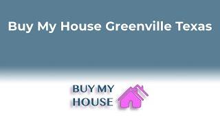 Buy My House Greenville TX | 833-700-2341