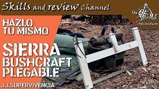  Sierra bushcraft | Making a frame saw | Buck saw for bushcraft