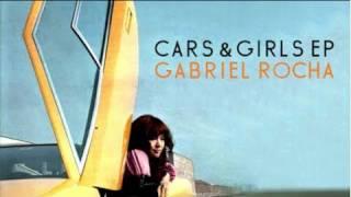 Gabriel Rocha 'Cars & Girls' (Original Club Mix)