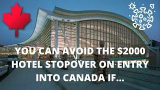 How to avoid the $2000 hotel stopover for Canada entry | Travelling to Canada | Quarantine exemption