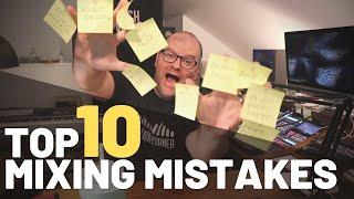 Top 10 #Mixing Mistakes