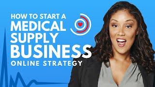 How to Start a Medical Supply Business Online 2024 ( Step by Step ) | #MedicalSupply