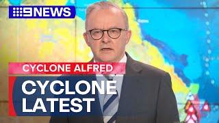 Prime Minister provides Tropical Cyclone Alfred update | 9 News Australia