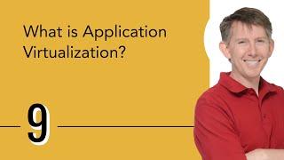 What is Application Virtualization?