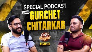 Coffee With Kangarh | Podcast Ep 8 | Gurchet Chitarkar