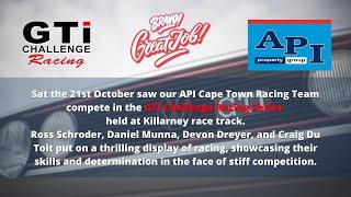 API Property Group Cape Town Racing Team | GTI Challenge Racing Series 21.10.23 | Killarney Circuit