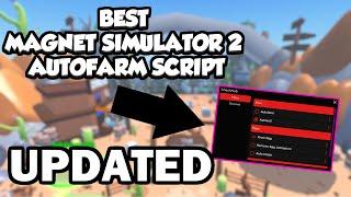 UPDATED! MAGNET SIMULATOR 2 SCRIPT AUTOFARM, AUTO UPGRADE, TELEPORT, AUTO SELL AND MORE!