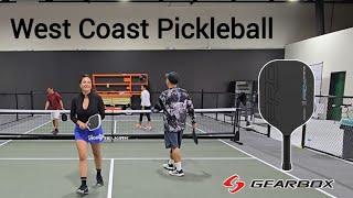 West Coast Pickleball / Open Play / Day One with the Gearbox Pro Ultimate Hyper / Tournament Prep