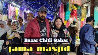 10 Ramzan Chitli Qabar Bazar Jama masjid  | Mr Mrs khan