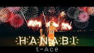 t-Ace"HANABI"(OfficialVideo)