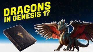 Bible Study: Dragons in Genesis 1 and Their Connection to Creation